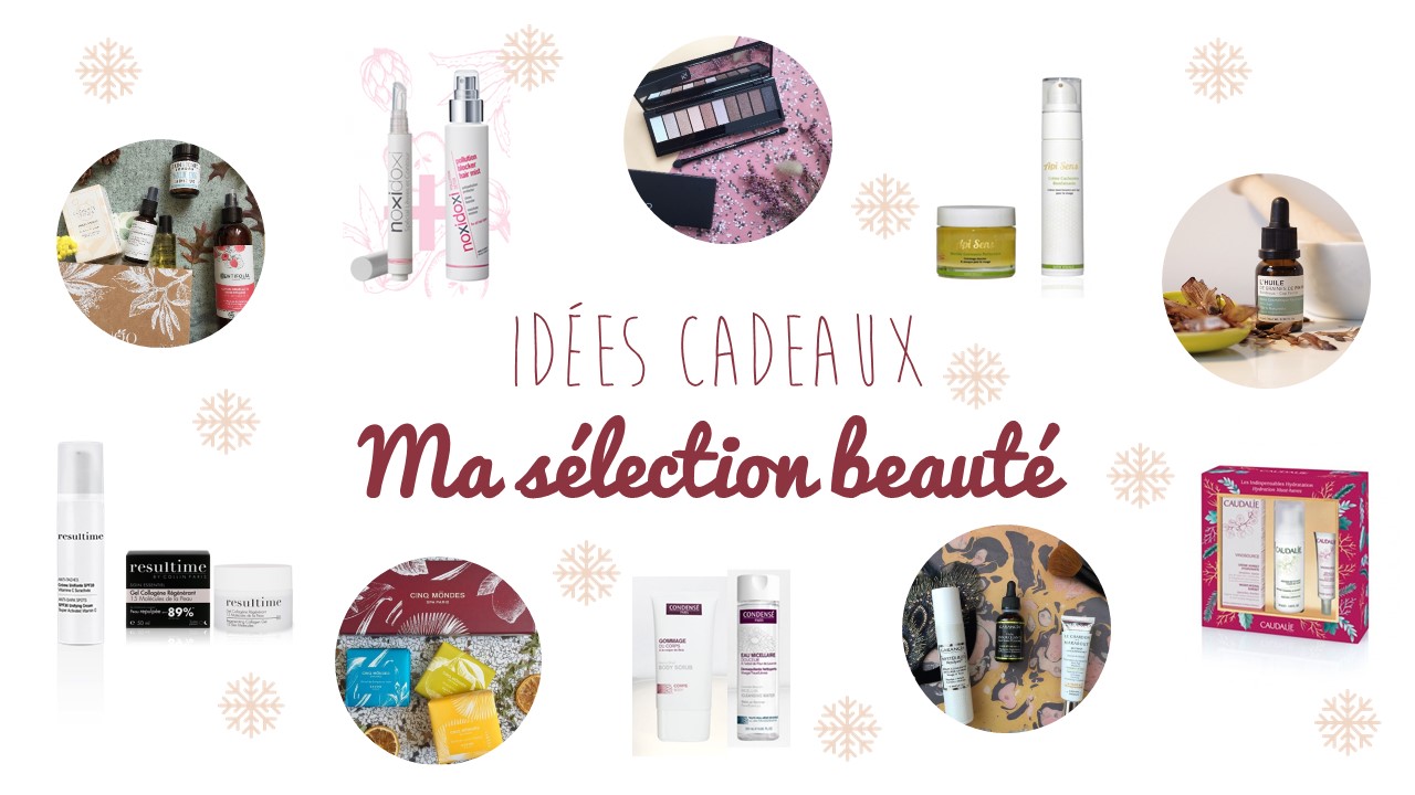 idées cadeaux noël maquillage beauté - blog Bordeaux Camille In Bordeaux